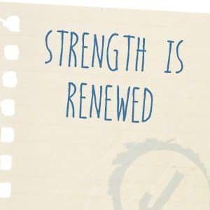 strength is renewed