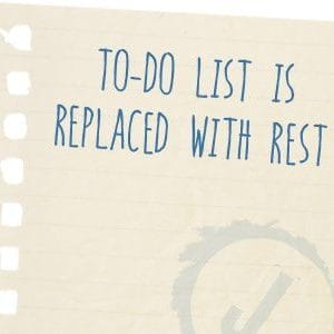 to do list is replaced with rest