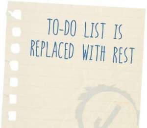 to do list is replaced with rest
