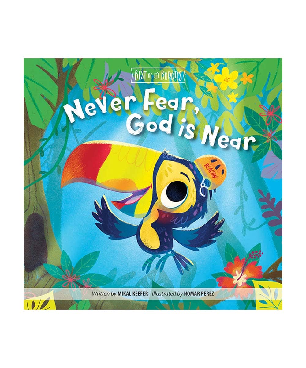 Never Fear, God Is Near