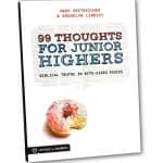 99 Thoughts for Junior Highers