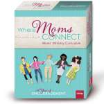 Where Moms Connect: A Year of Encouragement