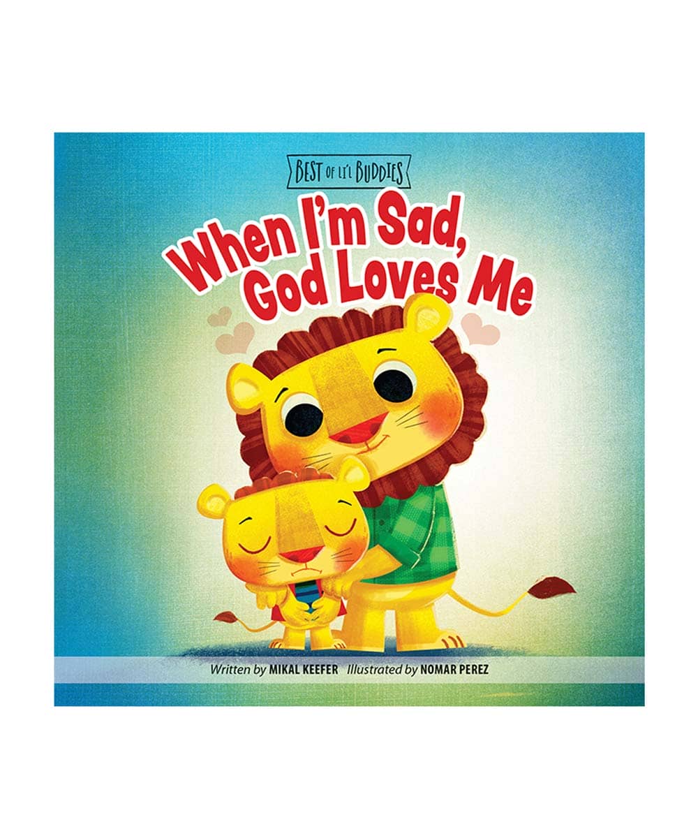 When I'm Sad, God Loves Me